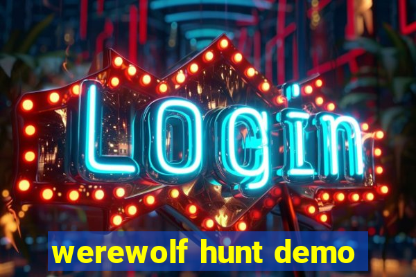 werewolf hunt demo